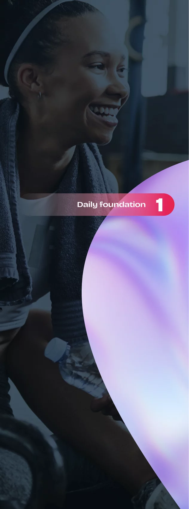 Daily foundation, Step 1 in the CoreStorm performance system