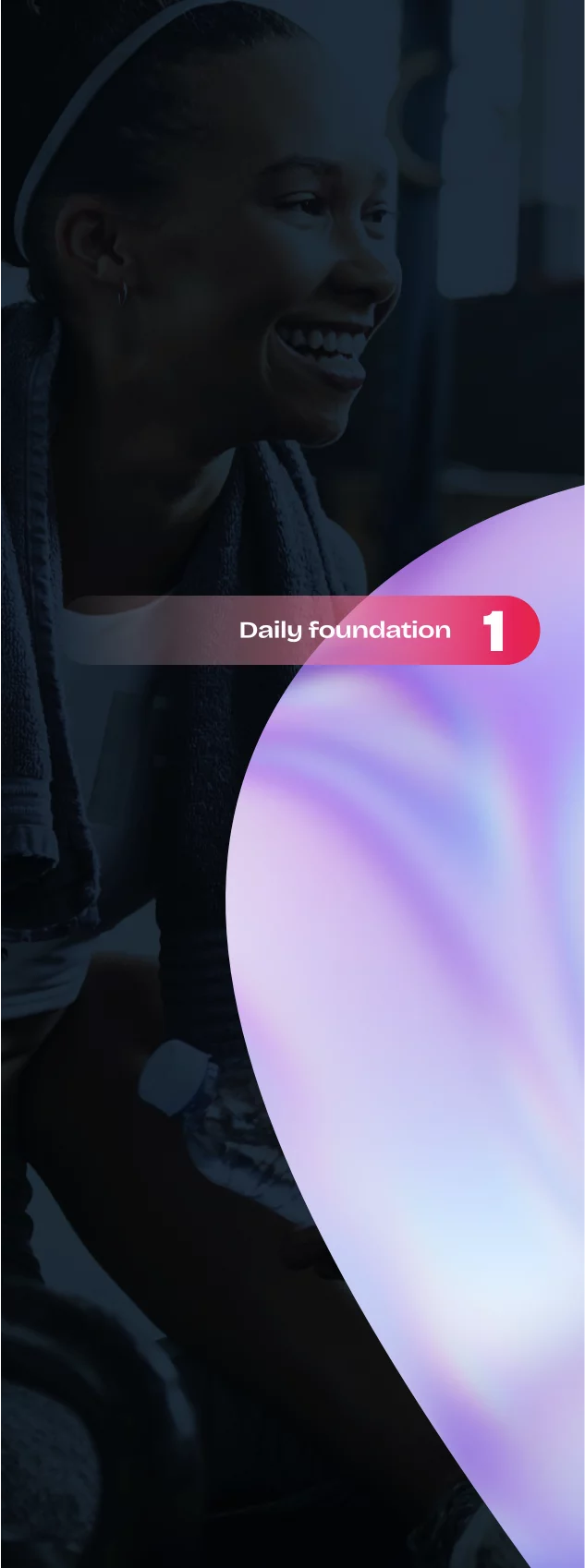 Daily foundation, Step 1 in the CoreStorm performance system